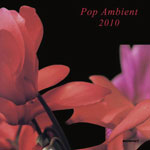 Kompakt: Pop Ambient 2010