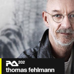 Thomas Fehlmann: Resident Advisor Podcast RA.202