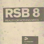 Reality Or Nothing: Sandwell District Mixes (RSB 8 & 9)