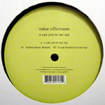 Oskar Offermann: U Can You To Me Say (Mule Musiq 148)